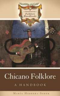 メキシコ系アメリカ人民間伝承ハンドブック<br>Chicano Folklore : A Handbook (Greenwood Folklore Handbooks)