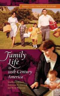 ２０世紀アメリカの家庭生活<br>Family Life in 20th-Century America (Greenwood Press Daily Life through History)