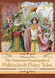 グリーンウッド民話・童話百科事典（全３巻）<br>Greenwood Encyclopedia of Folktales and Fairy Tales (3-Volume Set)