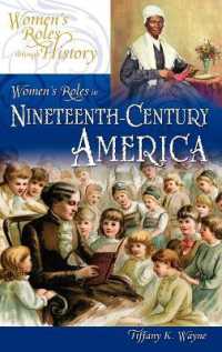 Women's Roles in Nineteenth-Century America (Women's Roles through History)
