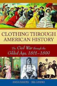 被服のアメリカ史<br>Clothing through American History : The Civil War through the Gilded Age, 1861-1899