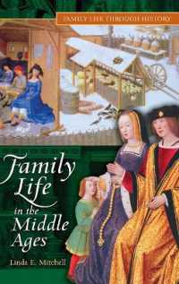 中世の家庭生活<br>Family Life in the Middle Ages (Family Life through History)