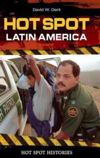 中南米のホットスポット<br>Hot Spot: Latin America (Hot Spot Histories)