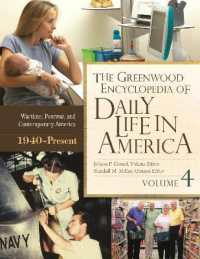 グリーンウッド版　アメリカの日常生活百科事典（全４巻）<br>The Greenwood Encyclopedia of Daily Life in America : [4 volumes] (The Greenwood Press Daily Life through History Series)