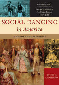 アメリカ社交ダンス史（全２巻）<br>Social Dancing in America : A History and Reference [2 volumes]