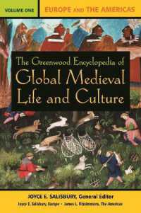 グローバル中世世界生活文化百科事典（全３巻）<br>The Greenwood Encyclopedia of Global Medieval Life and Culture : [3 volumes]
