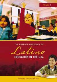 The Praeger Handbook of Latino Education in the U.S. : Volume 1 (<p>the Praeger Handbook of Latino Education in the U.S.</p>)