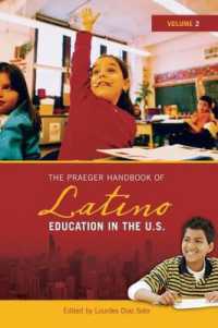 The Praeger Handbook of Latino Education in the U.S. : Volume 2 (<p>the Praeger Handbook of Latino Education in the U.S.</p>)