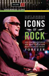 ロック界の偶像列伝（全２巻）<br>Icons of Rock : An Encyclopedia of the Legends Who Changed Music Forever [2 volumes] (Greenwood Icons)