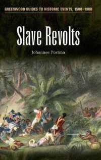 奴隷蜂起の歴史<br>Slave Revolts (Greenwood Guides to Historic Events 1500-1900)