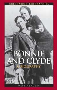 ボニー・アンド・クライド伝<br>Bonnie and Clyde : A Biography (Greenwood Biographies)