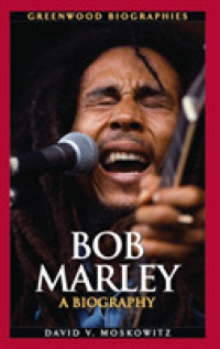 Bob Marley : A Biography (Greenwood Biographies)