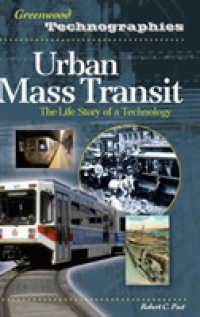 Urban Mass Transit : The Life Story of a Technology (Greenwood Technographies)