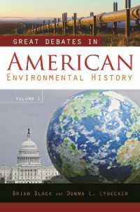 アメリカ環境史における重大論争（全２巻）<br>Great Debates in American Environmental History : [2 volumes]