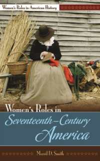 １７世紀アメリカにおける女性の役割<br>Women's Roles in Seventeenth-Century America (Women's Roles in American History)