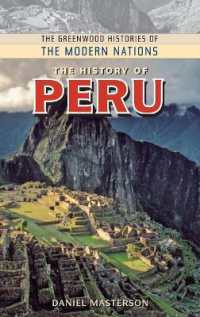 ペルー史<br>The History of Peru (Greenwood Histories of the Modern Nations)