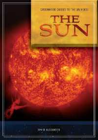 Guide to the Universe: the Sun (Greenwood Guides to the Universe)