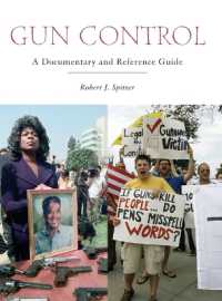 銃規制：資料・レファレンスガイド<br>Gun Control : A Documentary and Reference Guide (Documentary and Reference Guides)