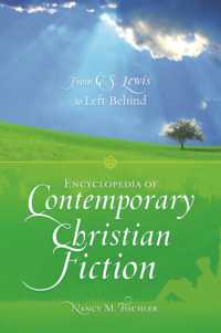 Encyclopedia of Contemporary Christian Fiction : From C.S. Lewis to Left Behind