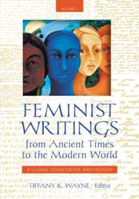 フェミニズムで読む世界史（全２巻）<br>Feminist Writings from Ancient Times to the Modern World : A Global Sourcebook and History [2 volumes]