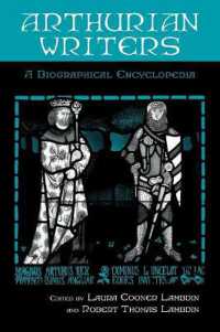 アーサー王文学作家人名事典<br>Arthurian Writers : A Biographical Encyclopedia