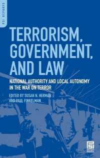 Terrorism, Government, and Law : National Authority and Local Autonomy in the War on Terror (Praeger Security International)