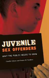 Juvenile Sex Offenders : What the Public Needs to Know