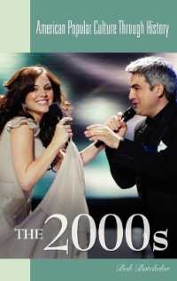 The 2000s (American Popular Culture through History)