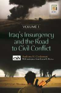 イラク戦争史：騒乱から内戦まで（全２巻）<br>Iraq's Insurgency and the Road to Civil Conflict (2-Volume Set)