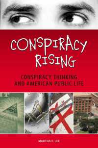 Conspiracy Rising: Conspiracy Thinking and American Public Life : Conspiracy Thinking and American Public Life -- Electronic book text
