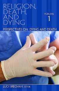 宗教、死と臨終（全３巻）<br>Religion, Death, and Dying [3 volumes]