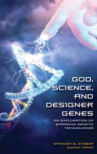 God, Science, and Designer Genes : An Exploration of Emerging Genetic Technologies
