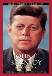 John F. Kennedy : A Biography (Greenwood Biographies)