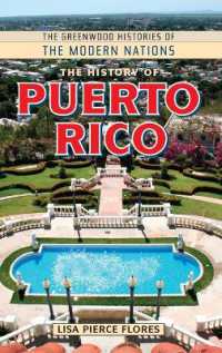 プエルトリコ史<br>The History of Puerto Rico (The Greenwood Histories of the Modern Nations)