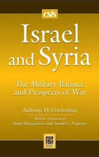 Israel and Syria : The Military Balance and Prospects of War (Praeger Security International)