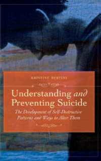 自殺の理解と予防<br>Understanding and Preventing Suicide : The Development of Self-Destructive Patterns and Ways to Alter Them