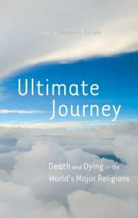 世界宗教における死と臨終<br>Ultimate Journey : Death and Dying in the World's Major Religions