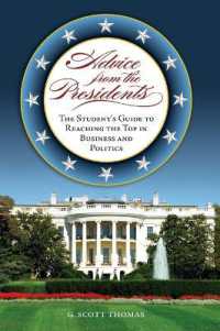Advice from the Presidents : The Student's Guide to Reaching the Top in Business and Politics
