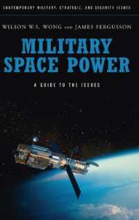 宇宙軍：レファレンス・ハンドブック<br>Military Space Power : A Guide to the Issues