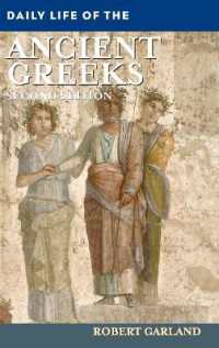 Daily Life of the Ancient Greeks (The Greenwood Press Daily Life through History Series) （2ND）