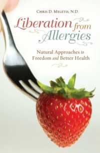Liberation from Allergies : Natural Approaches to Freedom and Better Health (Complementary and Alternative Medicine)