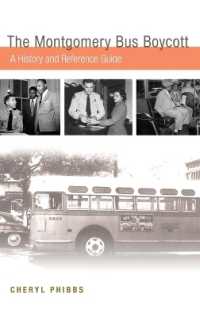The Montgomery Bus Boycott : A History and Reference Guide