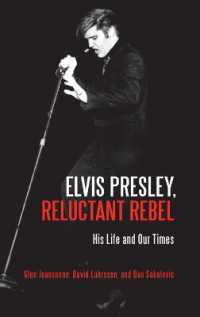 Elvis Presley, Reluctant Rebel : His Life and Our Times