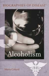 Alcoholism (Biographies of Disease)
