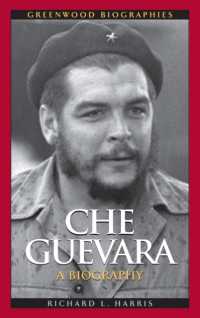チェ・ゲバラ伝<br>Che Guevara : A Biography (Greenwood Biographies)