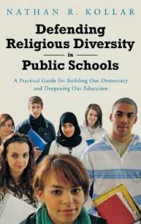 Defending Religious Diversity in Public Schools : A Practical Guide for Building Our Democracy and Deepening Our Education