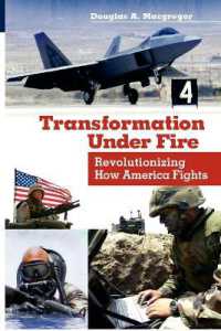 Transformation under Fire : Revolutionizing How America Fights