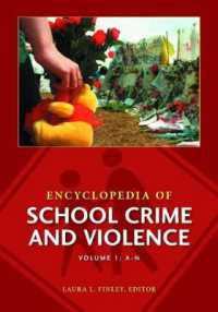 学校における犯罪と暴力百科事典<br>Encyclopedia of School Crime and Violence [2 volumes]