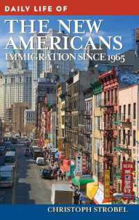 Daily Life of the New Americans : Immigration since 1965 (Daily Life)
