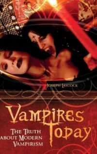 Vampires Today : The Truth about Modern Vampirism